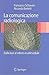 La comunicazione radiologica: Dalle basi al referto multimediale (Italian Edition)