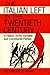 The Italian Left in the Twentieth Century by Alexander J. De Grand