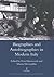 Biographies and Autobiographies in Modern Italy by Martin L. McLaughlin