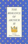 The Romance Of Arthur III: Works From Russia To Spain, Norway To Italy