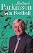 Michael Parkinson on Football