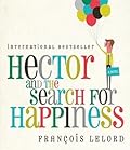 Hector and the Search for Happiness