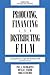 Producing, Financing, and D...