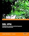 SSL VPN : Understanding, evaluating and planning secure, web-based remote access: A comprehensive overview of SSL VPN technologies and design strategies