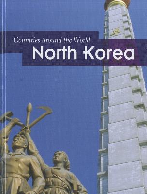 North Korea (Countries Around the World)
