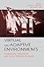 Virtual & Adaptive Environments: Applications, Implications, and Human Performance Issues