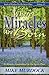 Where Miracles Are Born (Seeds Of Wisdom on The Secret Place, Volume 13)