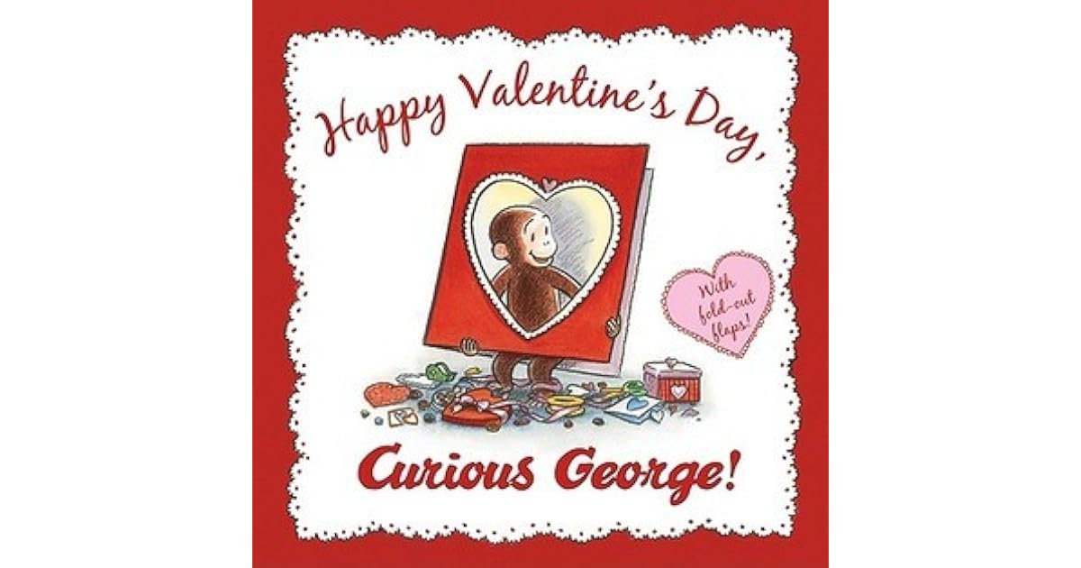 Companion curious george happy book ratliff valentine created Happy Valentine's Day, Curious George by H.A. Rey