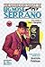 The Gangland Sagas of Big Nose Serrano: Volume 3
