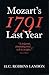 1791: Mozart's Last Year