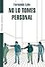No lo tomes personal/ Don't Take It Personal (Spanish Edition)