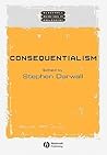 Consequentialism (Wiley Blackwell Readings in Philosophy)