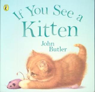 If You See a Kitten (Hardcover)