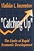 The Limits of the Catching Up Development Model by Vladislav L. Inozemtsev