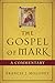 Gospel of Mark: A Commentary