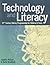 Technology and Literacy: 21...