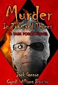 Murder in Twos and Threes