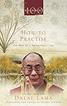 How To Practise by Dalai Lama XIV
