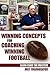 Winning Concepts for Coaching Winning Football: Learn From the Masters