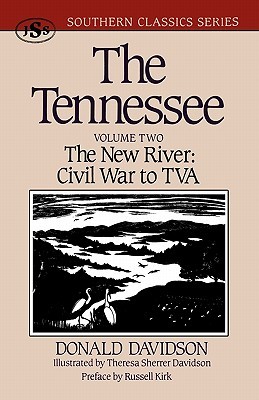 The Tennessee: The New River: Civil War to TVA (Southern Classics) (Southern Classics Series) (Volume)