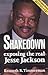 Shakedown: Exposing the Rea...