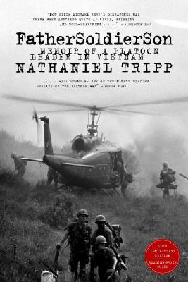Father, Soldier, Son: Memoir of a Platoon Leader In Vietnam (Paperback)