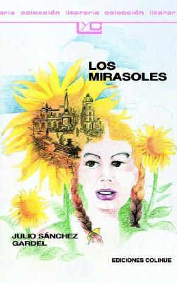 Los Mirasoles (Spanish Edition)
