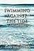 Swimming Against the Tide by Gloria Tausk Glickman