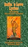 India's Love Lyrics: Including the Garden of Kama India's Love Lyrics: Including the Garden of Kama