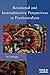 Relational and Intersubjective Perspectives in Psychoanalysis: A Critique