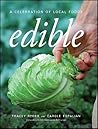 Edible: A Celebration of Local Foods
