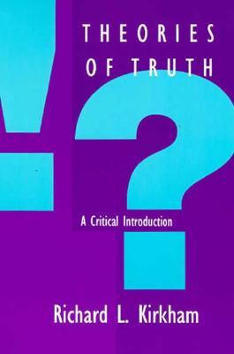 Theories of Truth: A Critical Introduction (Paperback)