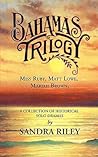 Bahamas Trilogy: Miss Ruby, Matt Lowe, Mariah Brown, a Collection of Historical Solo Dramas