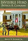 Invisible Hero: Patrick R. Cleburne