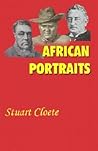 African Portraits by Stuart Cloete
