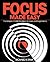 Focus Made Easy: A Complete Focus Handbook for Users and Programmers