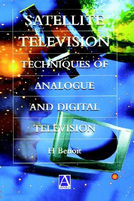 Satellite Television: Analogue and Digital Reception Techniques (Paperback)