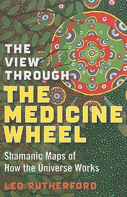 View Through The Medicine Wheel, The (Paperback)