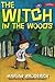 The Witch In The Woods
