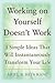 Working on Yourself Doesn't...