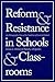 Reform and Resistance in Schools and Classrooms: An Ethnographic View of the Coalition of Essential Schools