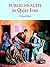 Public Health in Qajar Iran by Willem M. Floor