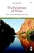 The Paradoxes of Water: Selected and New Poems 1970-2005