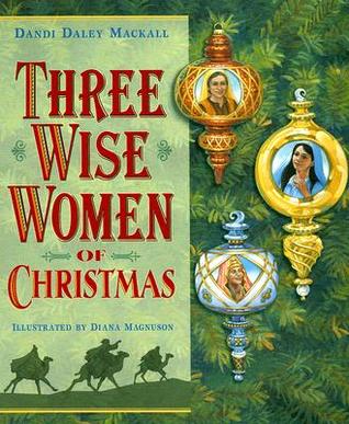 Three Wise Women of Christmas (Hardcover)