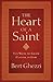 The Heart of a Saint: Ten W...