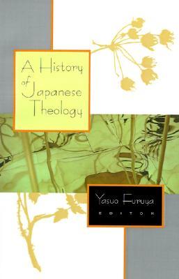 A History of Japanese Theology (Paperback)