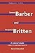 Benjamin Britten & Samuel Barber: Their Lives and Their Music (Amadeus)
