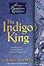 The Indigo King (3) by James A. Owen