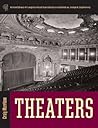 Theaters (Library of Congress Visual Sourcebooks) Theaters (Library of Congress Visual Sourcebooks)