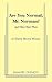 Are You Normal, Mr. Norman? and Other Short Plays by Henry David Wilson